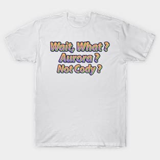 What Cody ? T-Shirt